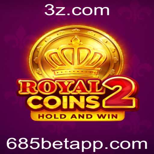 RoyalCoins2: Entre na Aventura Estratégica com 685bet