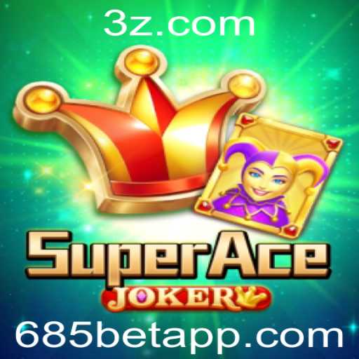 Descubra o emocionante mundo do SuperAceJoker: Um jogo empolgante com 685bet